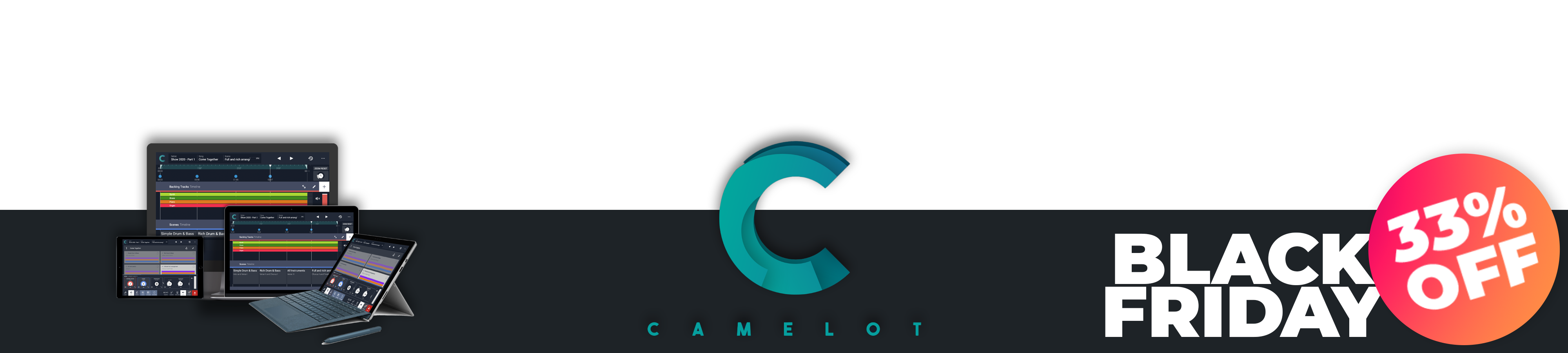 CAMELOT BLACK FRIDAY 33% OFF